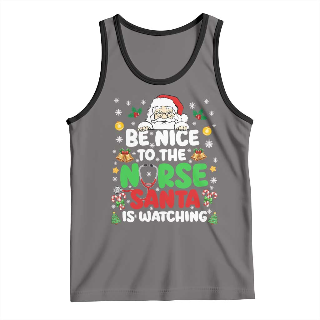 Christmas Nurse Tank Top Be Nice To The Nurse Santa Is Watching TS14 Deep Heather Black Print Your Wear
