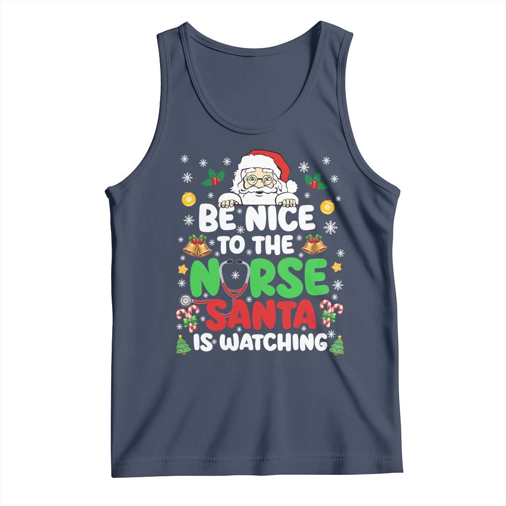 Christmas Nurse Tank Top Be Nice To The Nurse Santa Is Watching TS14 Navy Print Your Wear