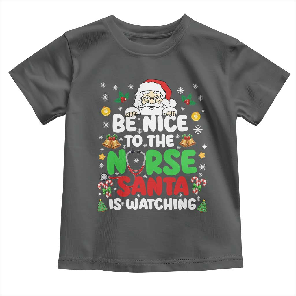 Christmas Nurse Toddler T Shirt Be Nice To The Nurse Santa Is Watching TS14 Dark Heather Print Your Wear