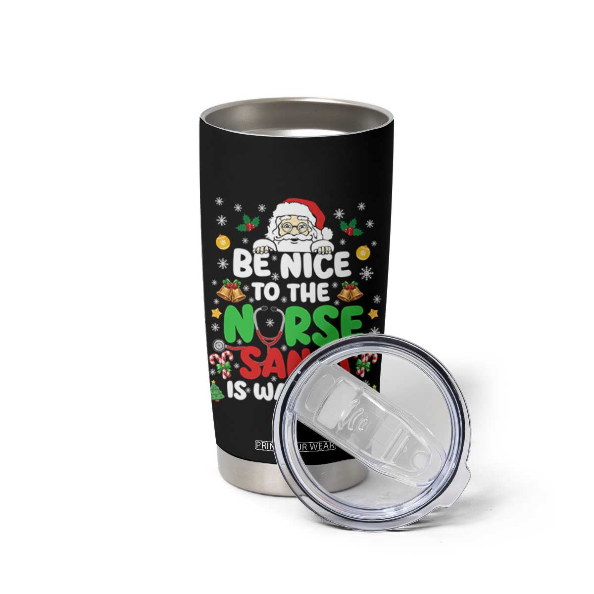 Christmas Nurse Tumbler Cup Be Nice To The Nurse Santa Is Watching TS14 Print Your Wear