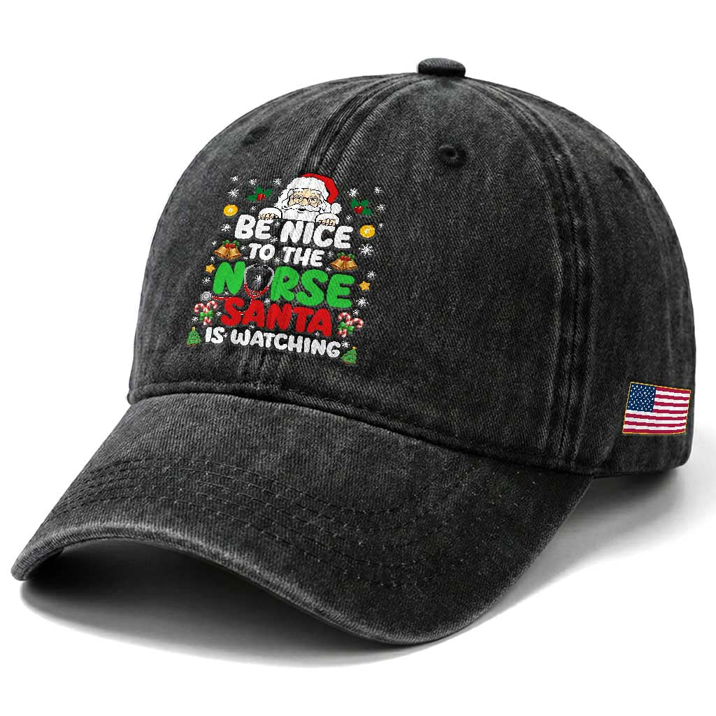 Christmas Nurse Washed Cotton Baseball Cap Be Nice To The Nurse Santa Is Watching TS14 Print Your Wear