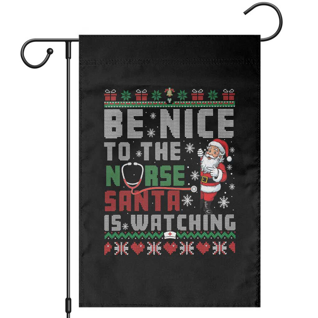Funny Nurse Christmas Garden Flag Be Nice To The Nurse Santa Is Watching TS14 Black Print Your Wear
