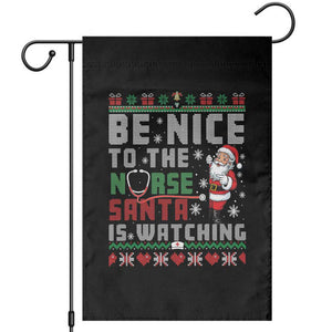 Funny Nurse Christmas Garden Flag Be Nice To The Nurse Santa Is Watching TS14 Black Print Your Wear