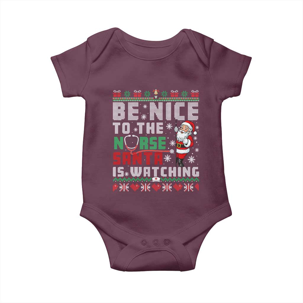 Funny Nurse Christmas Baby Onesie Be Nice To The Nurse Santa Is Watching TS14 Maroon Print Your Wear