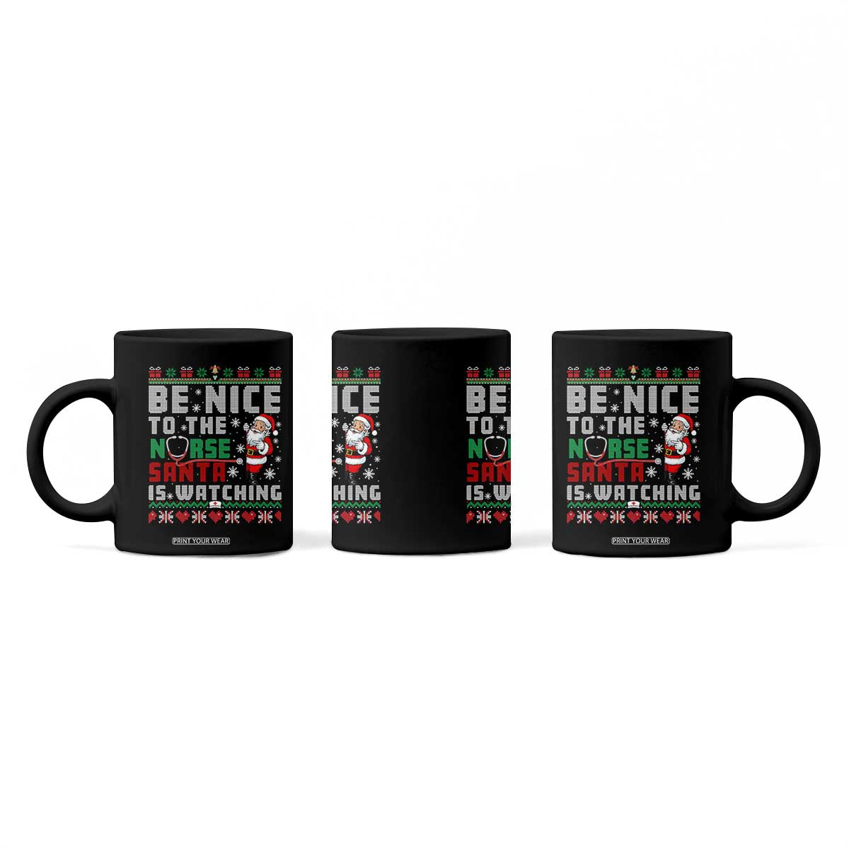 Funny Nurse Christmas Coffee Mug Be Nice To The Nurse Santa Is Watching TS14 Print Your Wear