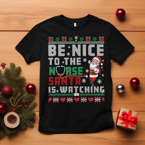 Funny Nurse Christmas T Shirt Be Nice To The Nurse Santa Is Watching TS14 Black Print Your Wear