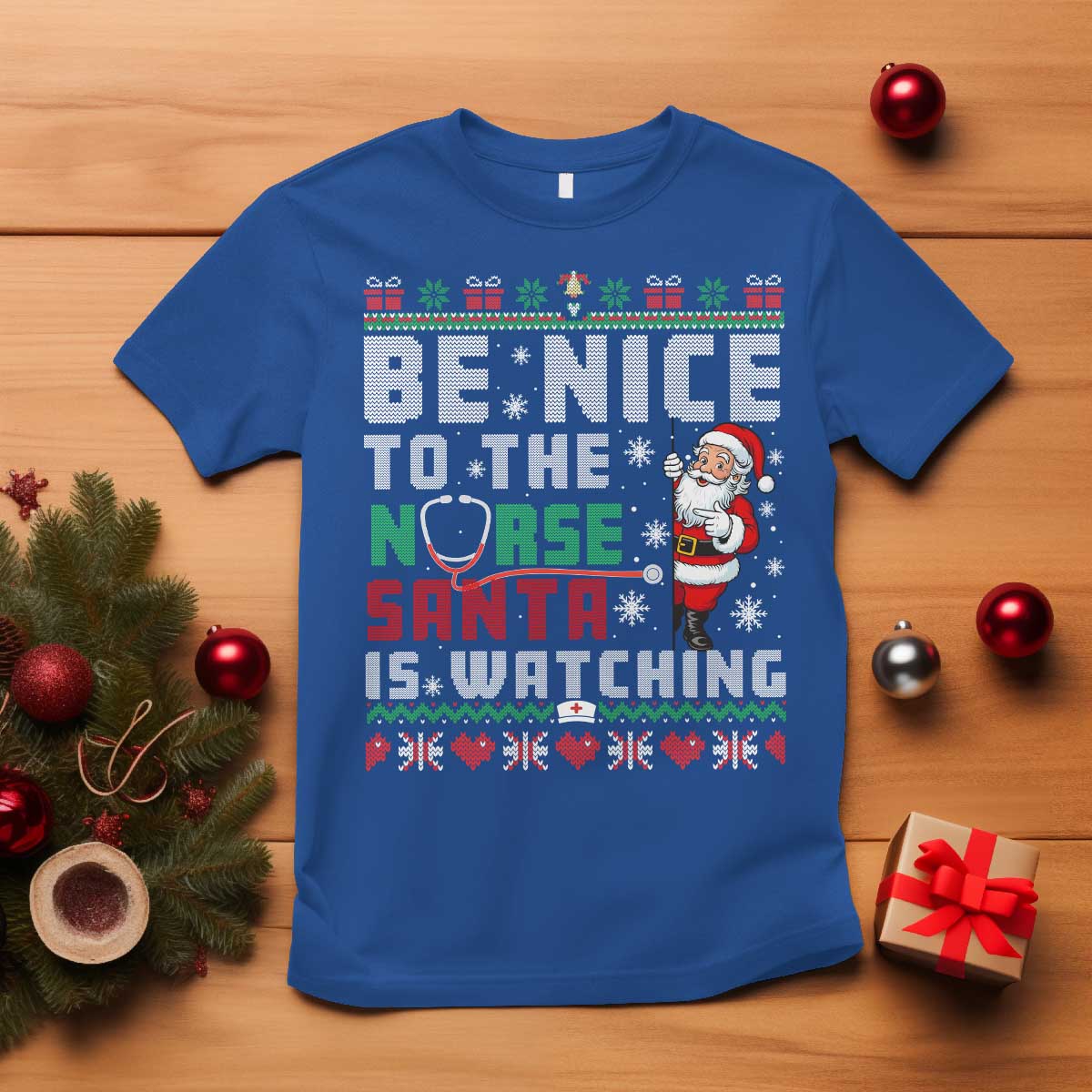 Funny Nurse Christmas T Shirt Be Nice To The Nurse Santa Is Watching TS14 Royal Blue Print Your Wear