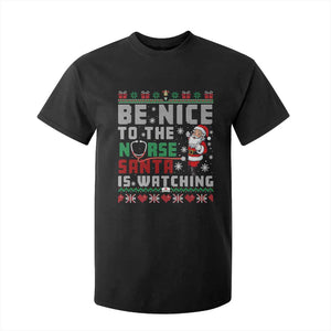 Funny Nurse Christmas T Shirt For Kid Be Nice To The Nurse Santa Is Watching TS14 Black Print Your Wear