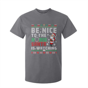 Funny Nurse Christmas T Shirt For Kid Be Nice To The Nurse Santa Is Watching TS14 Charcoal Print Your Wear