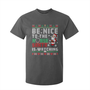 Funny Nurse Christmas T Shirt For Kid Be Nice To The Nurse Santa Is Watching TS14 Dark Heather Print Your Wear