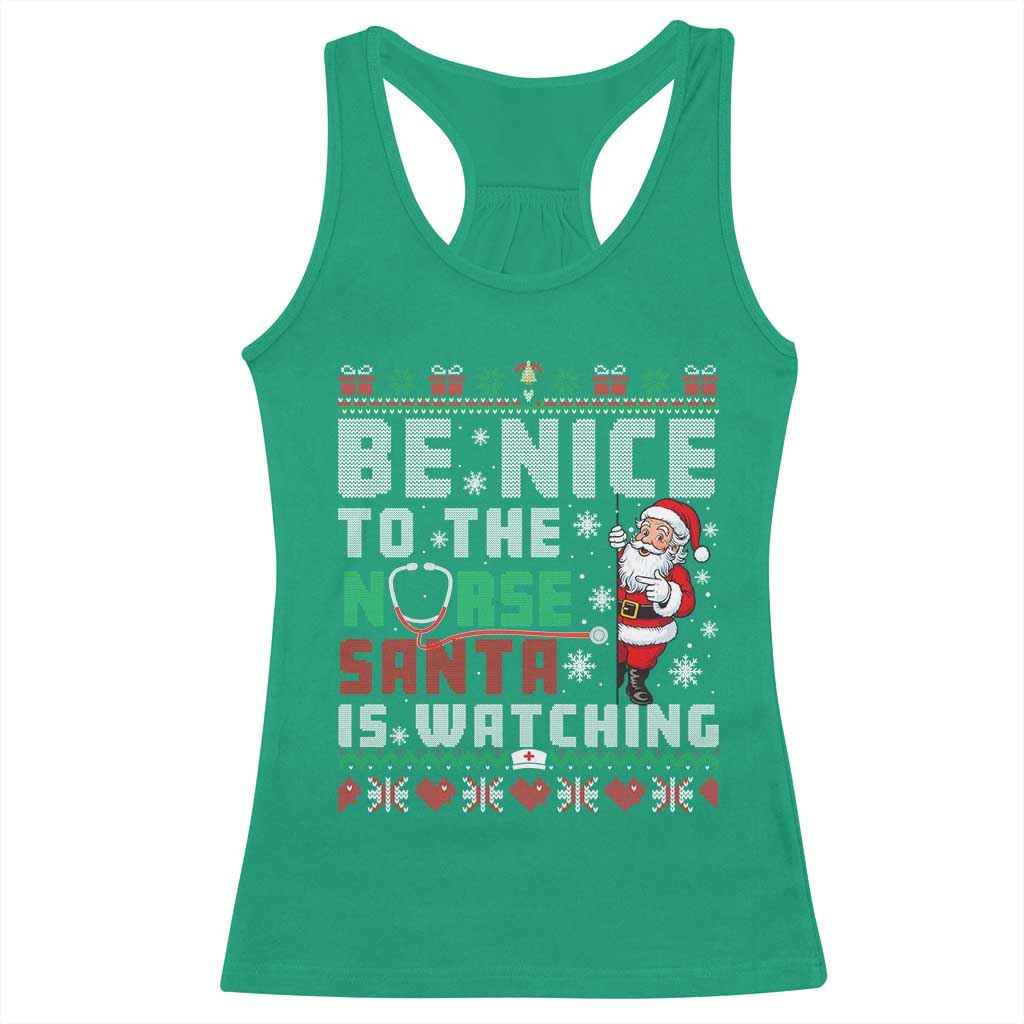 Funny Nurse Christmas Racerback Tank Top Be Nice To The Nurse Santa Is Watching - Print Your Wear
