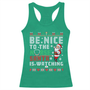 Funny Nurse Christmas Racerback Tank Top Be Nice To The Nurse Santa Is Watching - Print Your Wear
