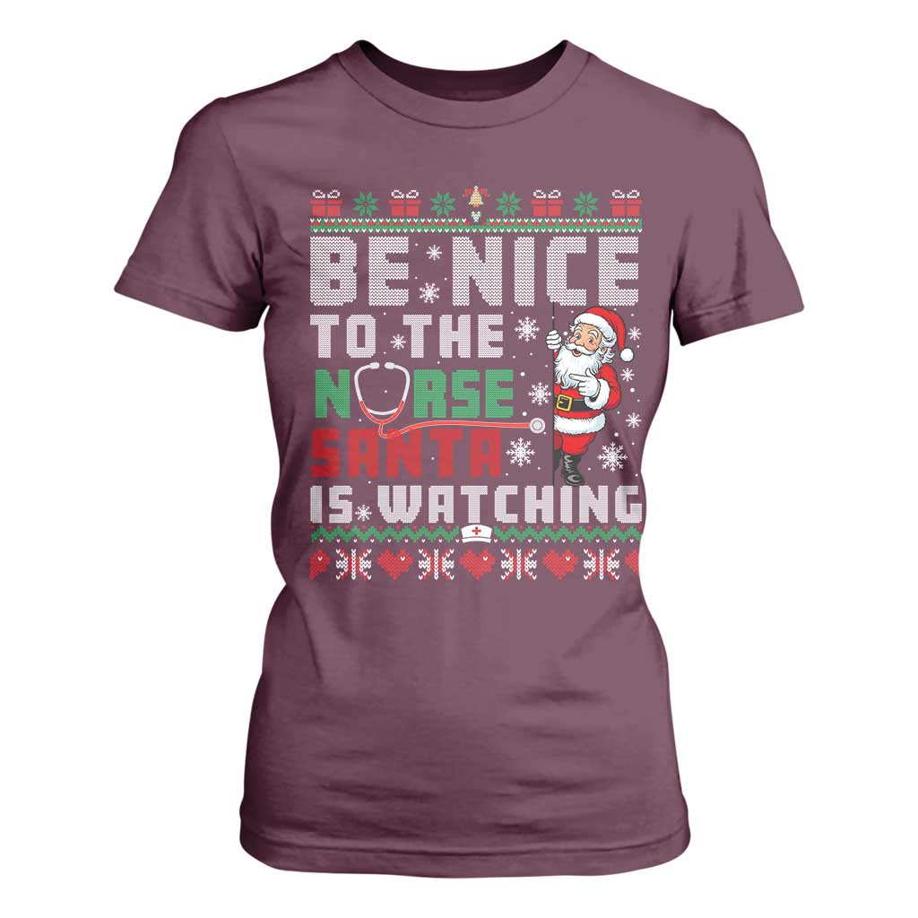 Funny Nurse Christmas T Shirt For Women Be Nice To The Nurse Santa Is Watching - Print Your Wear