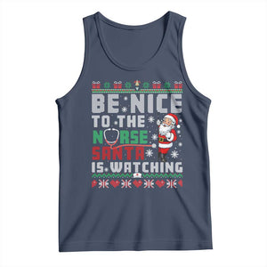 Funny Nurse Christmas Tank Top Be Nice To The Nurse Santa Is Watching TS14 Navy Print Your Wear