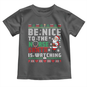 Funny Nurse Christmas Toddler T Shirt Be Nice To The Nurse Santa Is Watching TS14 Dark Heather Print Your Wear