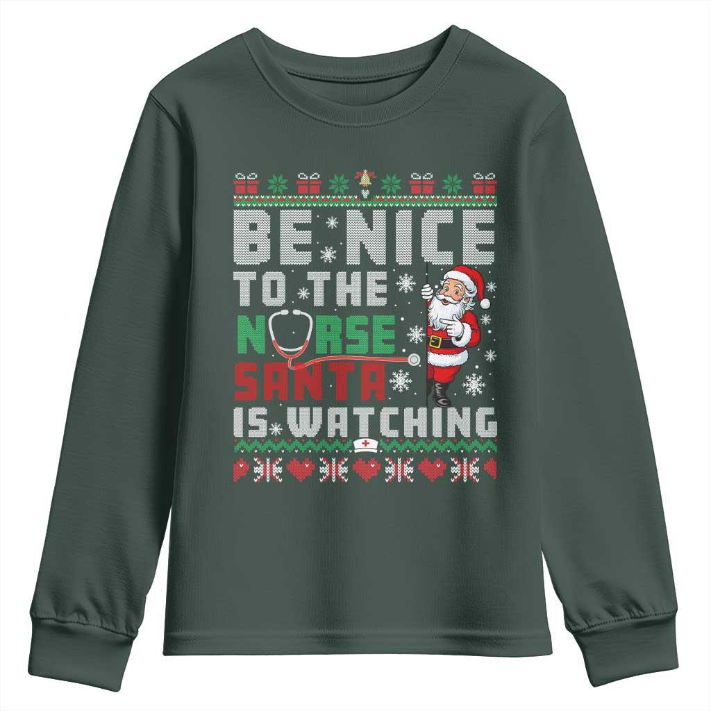 Funny Nurse Christmas Youth Sweatshirt Be Nice To The Nurse Santa Is Watching TS14 Dark Forest Green Print Your Wear
