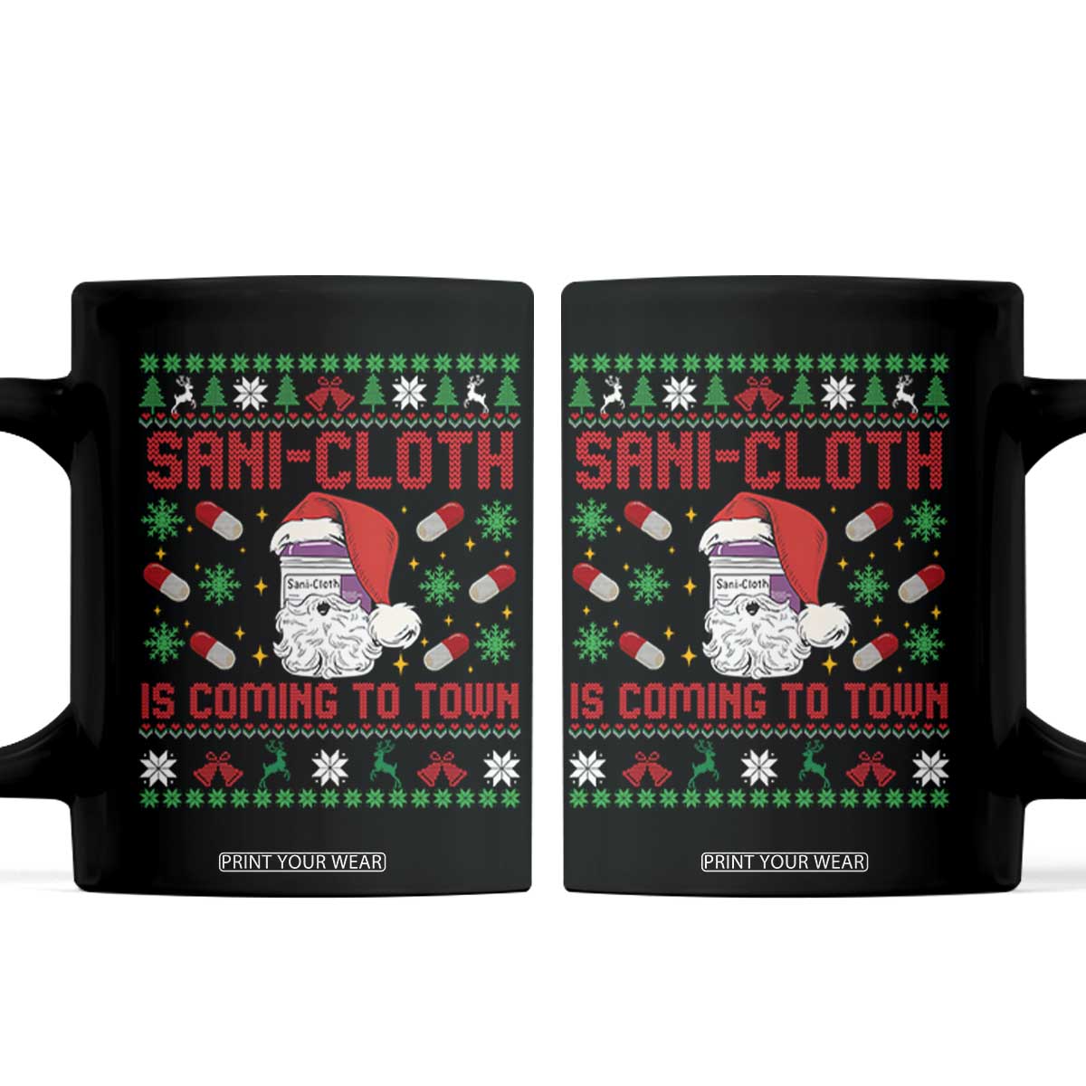 Sani-cloth Is Coming To Town Coffee Mug Funny Nurse Christmas TS14 Black Print Your Wear