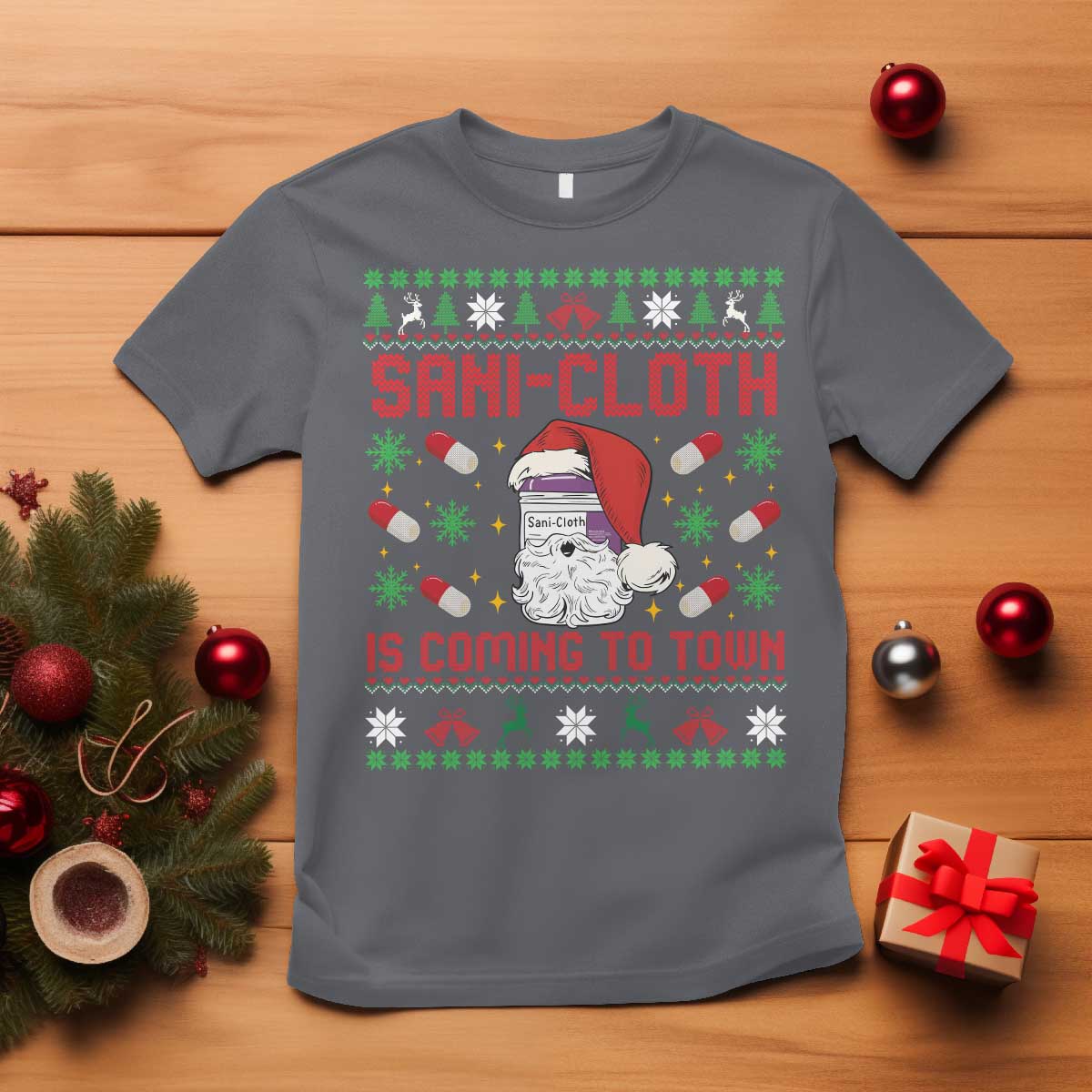 Sani-cloth Is Coming To Town T Shirt Funny Nurse Christmas TS14 Charcoal Print Your Wear