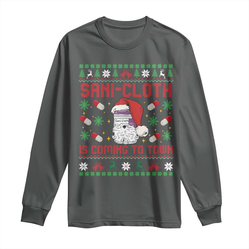 Sani-cloth Is Coming To Town Long Sleeve Shirt Funny Nurse Christmas TS14 Dark Heather Print Your Wear