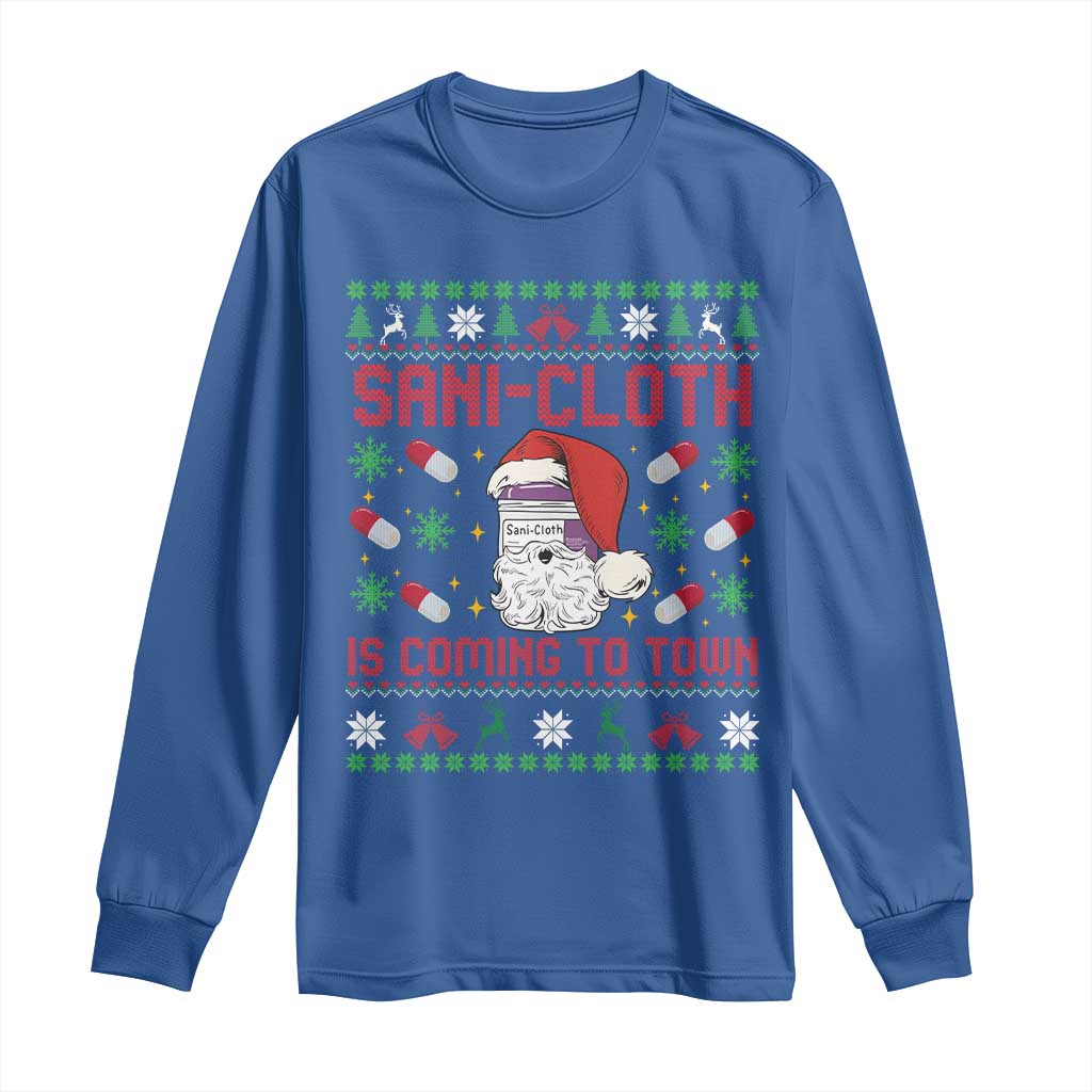 Sani-cloth Is Coming To Town Long Sleeve Shirt Funny Nurse Christmas TS14 Royal Blue Print Your Wear