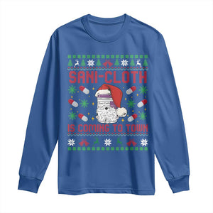 Sani-cloth Is Coming To Town Long Sleeve Shirt Funny Nurse Christmas TS14 Royal Blue Print Your Wear