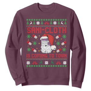 Sani-cloth Is Coming To Town Sweatshirt Funny Nurse Christmas TS14 Maroon Print Your Wear
