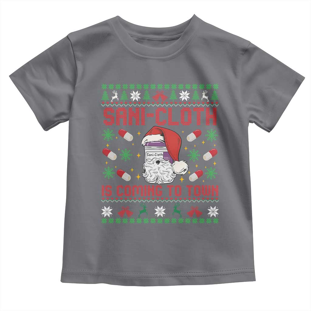 Sani-cloth Is Coming To Town Toddler T Shirt Funny Nurse Christmas TS14 Charcoal Print Your Wear