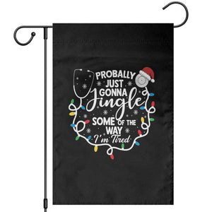 Probably Just Gonna Jingle Some of The Way I Am Tired Garden Flag Funny Christmas Quote TS14 Black Print Your Wear