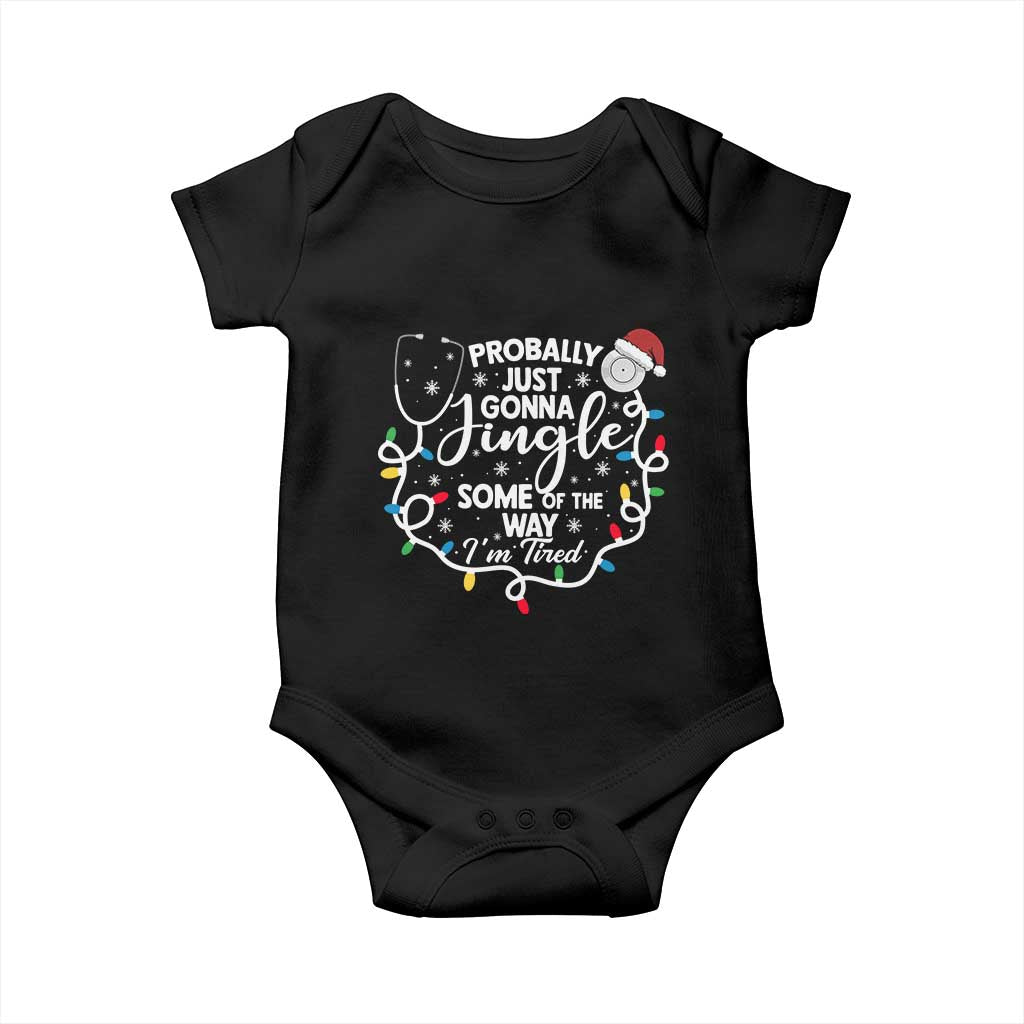 Probably Just Gonna Jingle Some of The Way I Am Tired Baby Onesie Funny Christmas Quote TS14 Black Print Your Wear