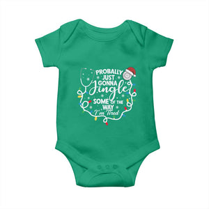 Probably Just Gonna Jingle Some of The Way I Am Tired Baby Onesie Funny Christmas Quote TS14 Irish Green Print Your Wear