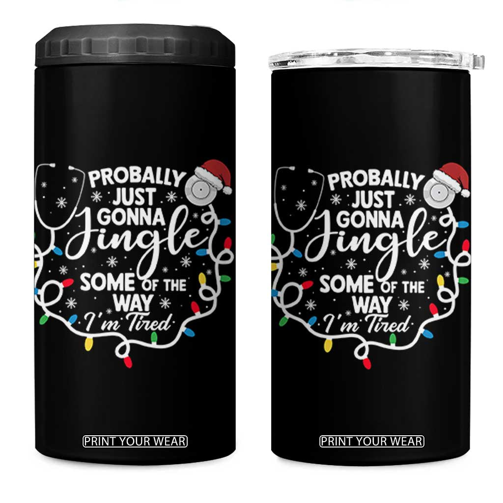 Probably Just Gonna Jingle Some of The Way I Am Tired 4 in 1 Can Cooler Tumbler Funny Christmas Quote TS14 One Size: 16 oz Black Print Your Wear