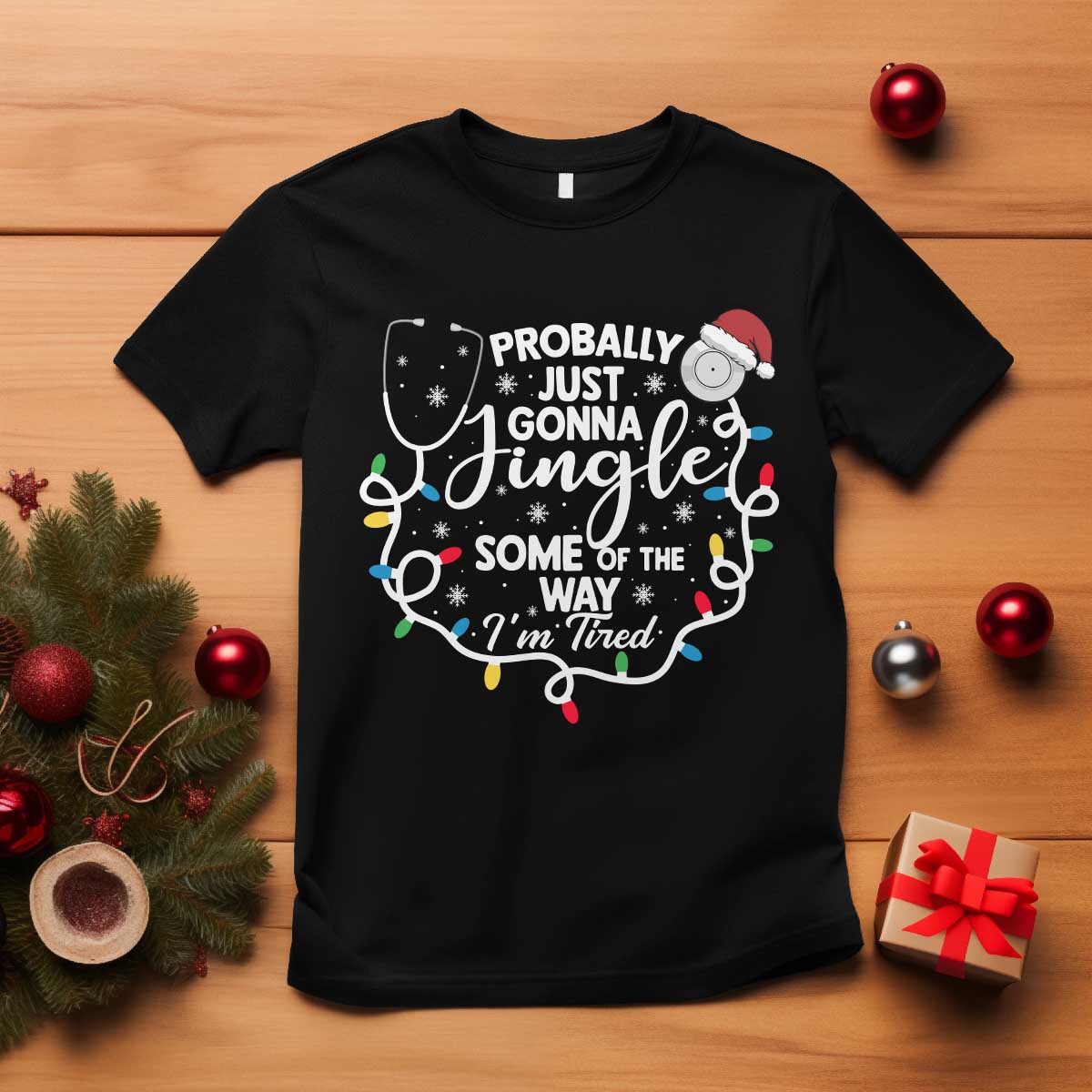 Probably Just Gonna Jingle Some of The Way I Am Tired T Shirt Funny Christmas Quote TS14 Black Print Your Wear