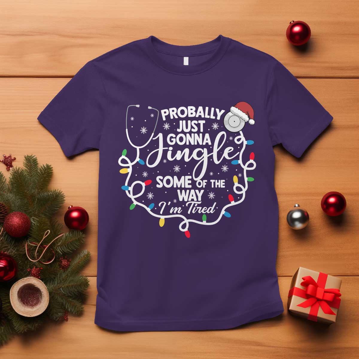 Probably Just Gonna Jingle Some of The Way I Am Tired T Shirt Funny Christmas Quote TS14 Purple Print Your Wear