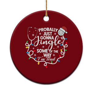 Probably Just Gonna Jingle Some of The Way I Am Tired Ceramic Ornament Funny Christmas Quote TS14 1pc Red Print Your Wear