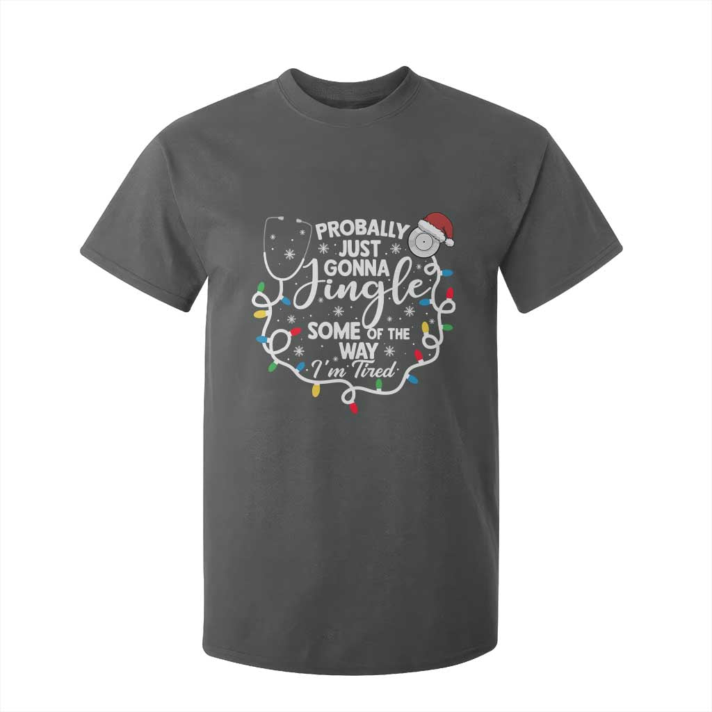 Probably Just Gonna Jingle Some of The Way I Am Tired T Shirt For Kid Funny Christmas Quote TS14 Dark Heather Print Your Wear