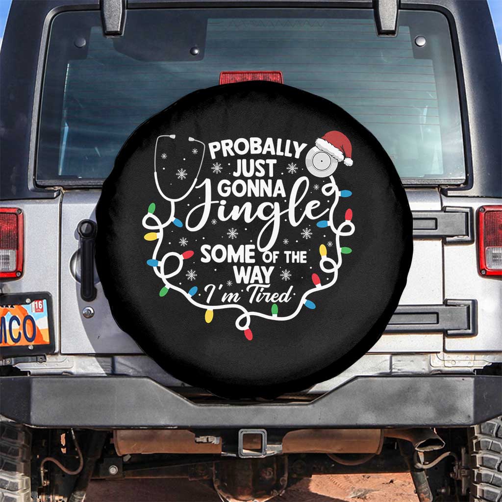 Probably Just Gonna Jingle Some of The Way I Am Tired Spare Tire Cover Funny Christmas Quote TS14 No hole Black Print Your Wear