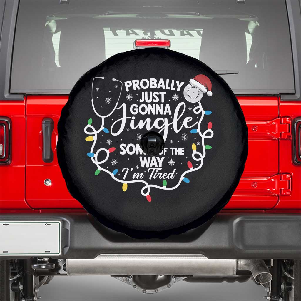 Probably Just Gonna Jingle Some of The Way I Am Tired Spare Tire Cover Funny Christmas Quote TS14 Black Print Your Wear