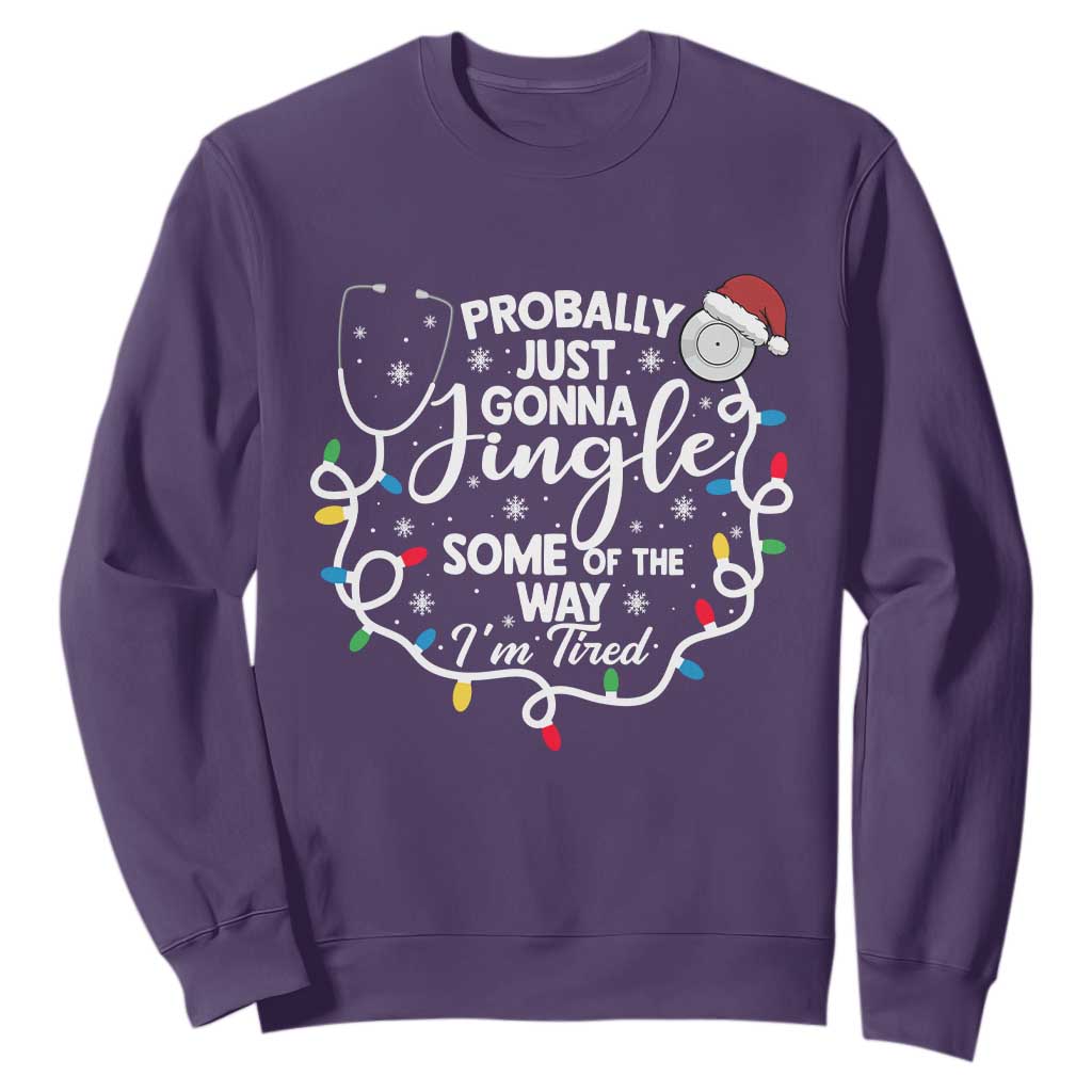 Probably Just Gonna Jingle Some of The Way I Am Tired Sweatshirt Funny Christmas Quote TS14 Purple Print Your Wear