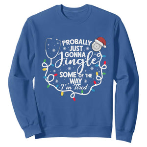 Probably Just Gonna Jingle Some of The Way I Am Tired Sweatshirt Funny Christmas Quote TS14 Royal Blue Print Your Wear