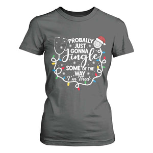 Probably Just Gonna Jingle Some of The Way I Am Tired T Shirt For Women Funny Christmas Quote TS14 Dark Heather Print Your Wear