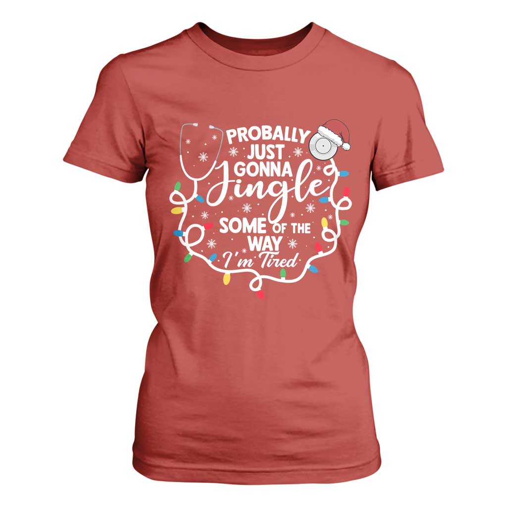 Probably Just Gonna Jingle Some of The Way I Am Tired T Shirt For Women Funny Christmas Quote - Print Your Wear