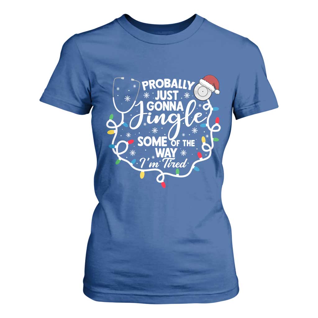 Probably Just Gonna Jingle Some of The Way I Am Tired T Shirt For Women Funny Christmas Quote TS14 Royal Blue Print Your Wear