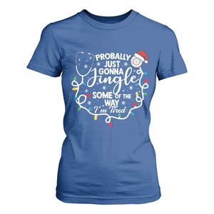 Probably Just Gonna Jingle Some of The Way I Am Tired T Shirt For Women Funny Christmas Quote TS14 Royal Blue Print Your Wear