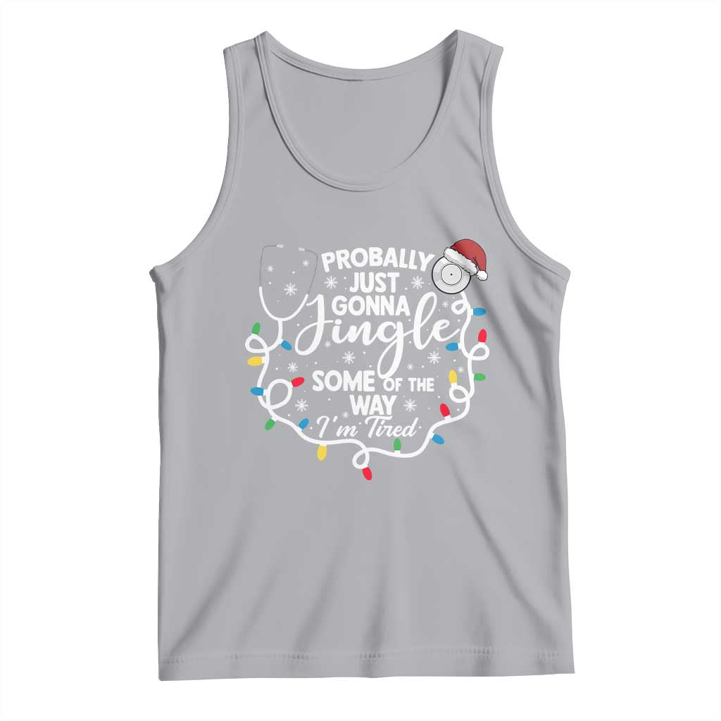 Probably Just Gonna Jingle Some of The Way I Am Tired Tank Top Funny Christmas Quote TS14 Athletic Heather Print Your Wear
