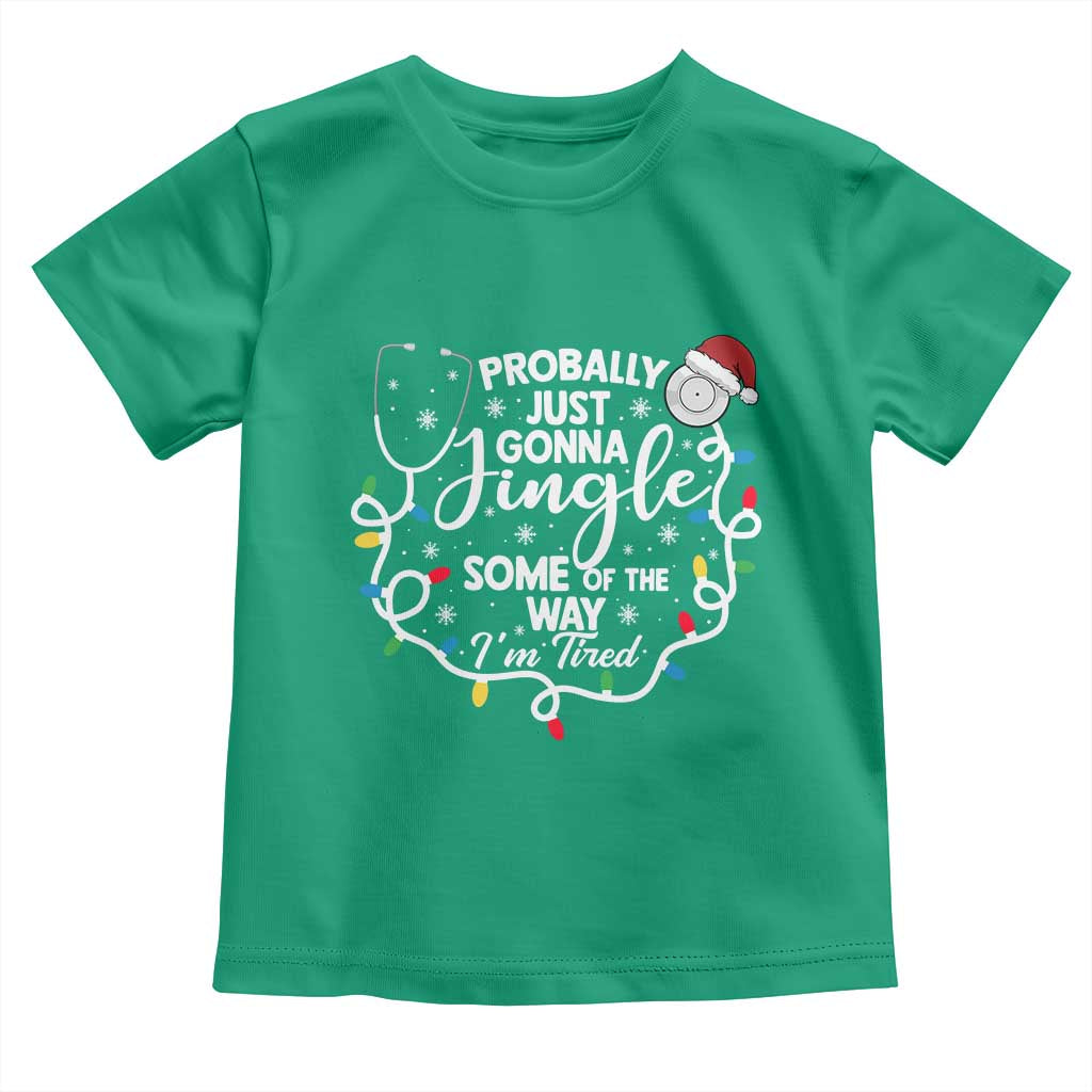 Probably Just Gonna Jingle Some of The Way I Am Tired Toddler T Shirt Funny Christmas Quote TS14 Irish Green Print Your Wear