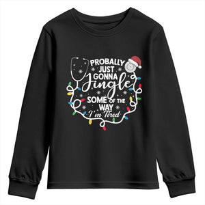 Probably Just Gonna Jingle Some of The Way I Am Tired Youth Sweatshirt Funny Christmas Quote TS14 Black Print Your Wear