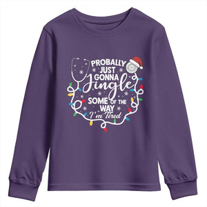 Probably Just Gonna Jingle Some of The Way I Am Tired Youth Sweatshirt Funny Christmas Quote TS14 Purple Print Your Wear