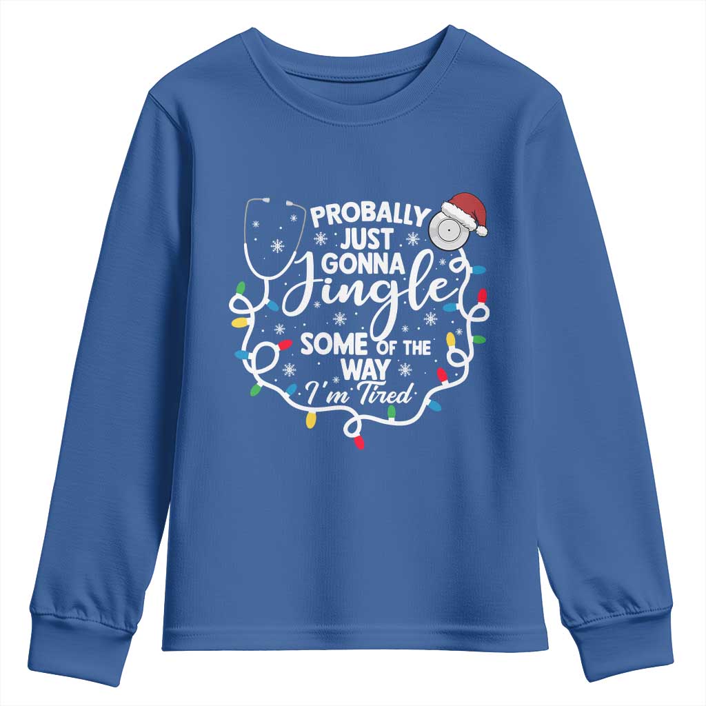 Probably Just Gonna Jingle Some of The Way I Am Tired Youth Sweatshirt Funny Christmas Quote TS14 Royal Blue Print Your Wear