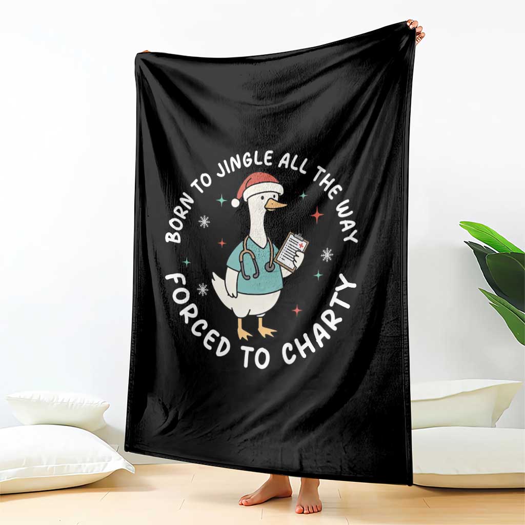 Christmas Goose Nurse Throw Blanket Born To Jingle All The Way Forrced To Chart TS14 Print Your Wear