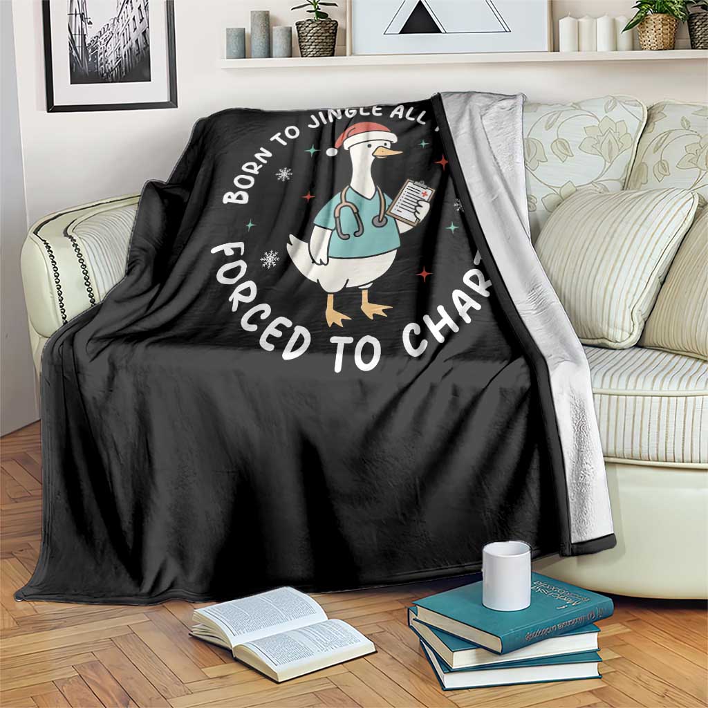 Christmas Goose Nurse Throw Blanket Born To Jingle All The Way Forrced To Chart TS14 Print Your Wear